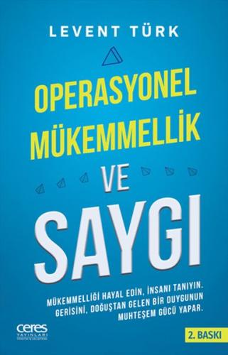 Operasyonel Mükemmellik ve Saygı Levent Türk