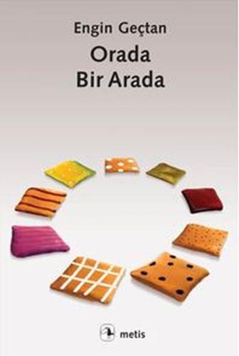 Orada, Bir Arada %10 indirimli Engin Geçtan