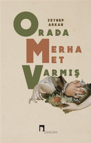 Orada Merhamet Varmış %10 indirimli Zeynep Arkan