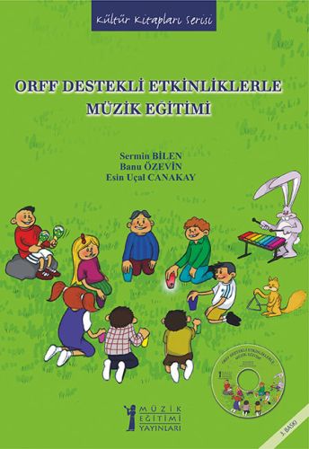 Orff Destekli Etkinliklerle Müzik Eğitimi (CD'li) S. Bilen - B. Özevin