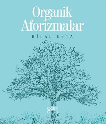 Organik Aforizmalar Hilal Usta