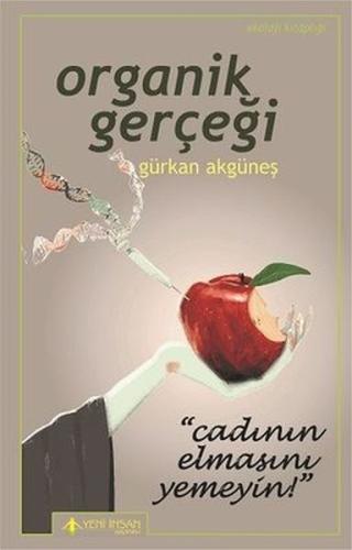 Organik Gerçeği %15 indirimli Gürkan Akgüneş