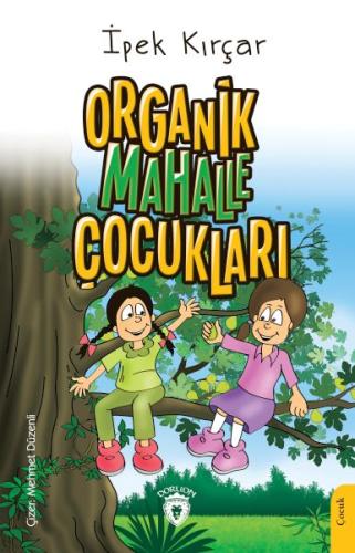 Organik Mahalle Çocukları %25 indirimli İpek Kırçar