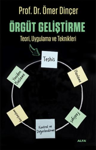 Örgüt Geliştirme - Teori, Uygulama Ve Teknikleri Ömer Dinçer