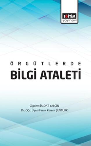 Örgütlerde Bilgi Ataleti %3 indirimli Faruk Kerem Şentürk