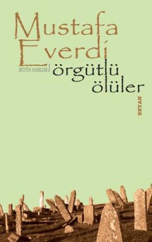 Örgütlü Ölüler %18 indirimli Mustafa Everdi