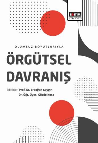 Örgütsel Davranış - Olumsuz Boyutlarıyla %3 indirimli Gözde Kosa