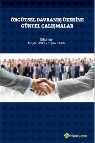 Örgütsel Davranış Üzerine Güncel Çalışmalar %15 indirimli Müjdat Avcı