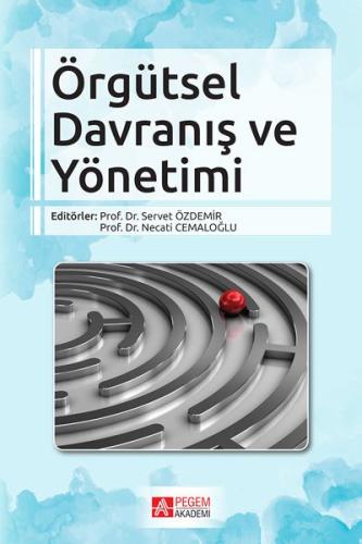 Örgütsel Davranış ve Yönetimi Servet Özdemir - Necati Cemaloğlu