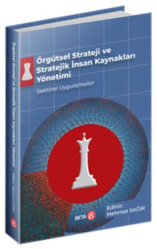 Örgütsel Strateji ve Stratejik İnsan Kaynakları Yönetimi %3 indirimli 