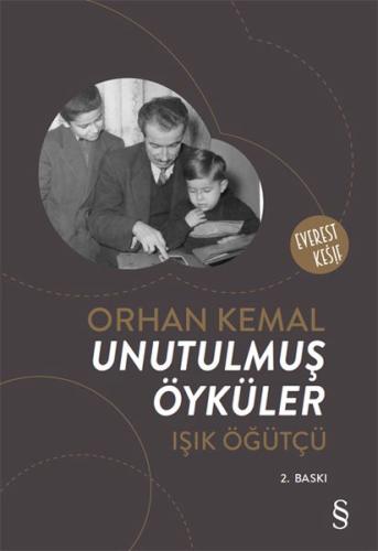 Orhan Kemal - Unutulmuş Öyküler %10 indirimli Işık Öğütçü