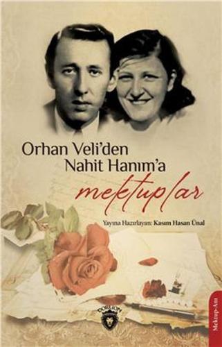 Orhan Veliden Nahit Hanıma Mektuplar %25 indirimli Kasım Hasan Ünal