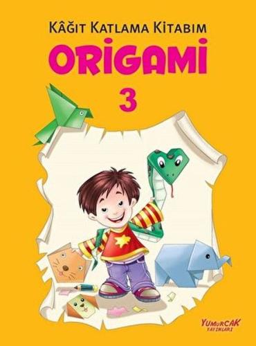 Origami 3 - Kağıt Katlama Kitabım %30 indirimli Kolektif