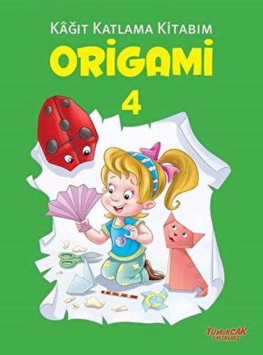 Origami 4 - Kağıt Katlama Kitabım %30 indirimli Kolektif