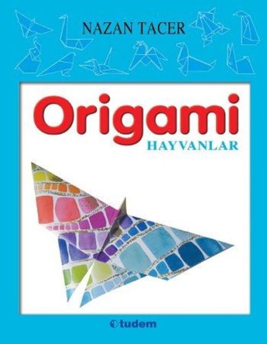 Origami / Hayvanlar %12 indirimli Nazan Tacer