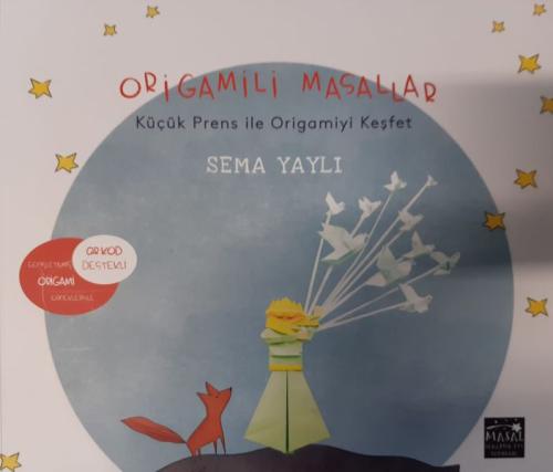 Origamili Masallar - Küçük Prens ile Origamiyi Keşfet %25 indirimli Se