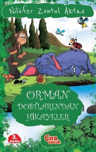 Orman Dostlarından Hikayeler %15 indirimli Nilüfer Zontul Aktaş