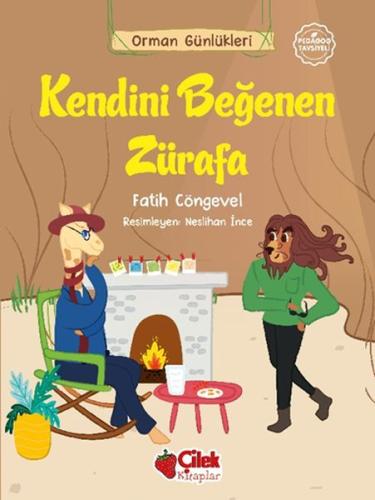 Orman Günlükleri - Kendini Beğenen Zürafa %20 indirimli Fatih Cöngevel