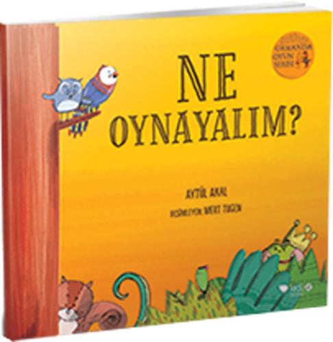 Ormanda Oyun Serisi 1 - Ne Oynayalım? %15 indirimli Aytül Akal