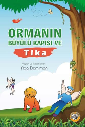 Ormanın Büyülü Kapısı ve Tika %23 indirimli Ada Demirhan