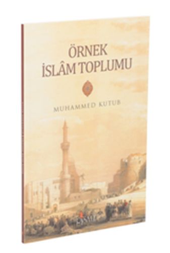 Örnek İslam Toplumu %20 indirimli Muhammed Kutub