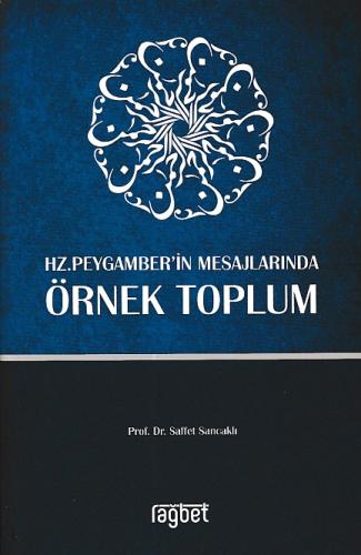 Örnek Toplum - Hz. Peygamber’in Mesajlarında %20 indirimli Saffet Sanc