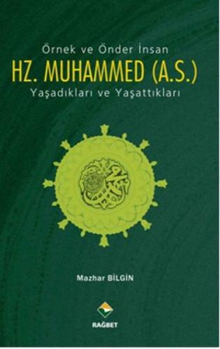 Örnek ve Önder İnsan Hz. Muhammed (A.S.) %20 indirimli Mazhar Bilgin