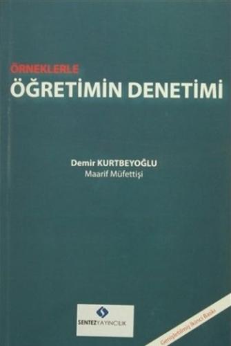 Örneklerle Öğretimin Denetimi %10 indirimli Demir Kurtbeyoğlu