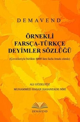 Örnekli Farsça-Türkçe Deyimler Sözlüğü %13 indirimli Ali Güleryüz