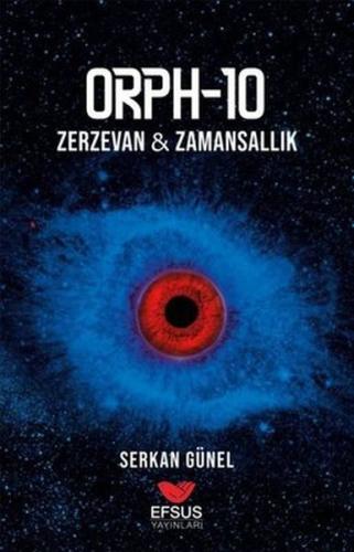 ORPH-10 Zerzevan - Zamansallık %22 indirimli Serkan Günel