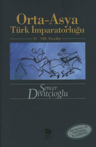 Orta - Asya Türk İmparatorluğu 6. - 8. Yüzyıllar %10 indirimli Sencer 