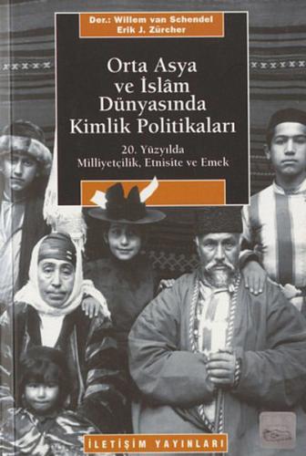 Orta Asya ve İslam Dünyasında Kimlik Politikaları Willem Van Schendel