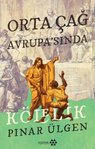 Orta Çağ Avrupa'sında Kölelik %14 indirimli Pınar Ülgen