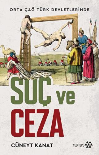 Orta Çağ Devletlerinde Suç Ve Ceza %14 indirimli Cüneyt Kanat