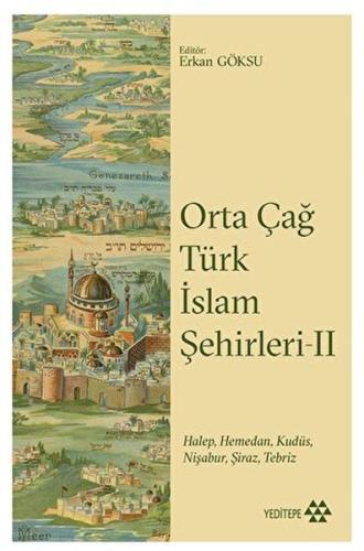 Orta Çağ Türk İslam Şehirleri II %14 indirimli Kolektif