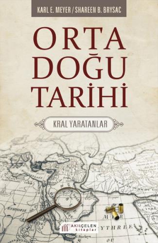 Orta Doğu Tarihi Karl E. Meyer