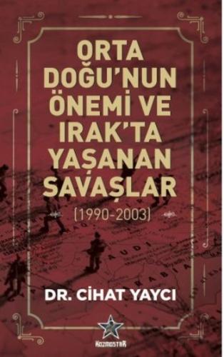 Orta Doğu'nun Önemi ve Irak'ta Yaşanan Savaşlar 1990 - 2003 %13 indiri