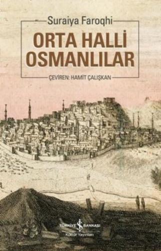 Orta Halli Osmanlılar %31 indirimli Suraiya Faroqhi