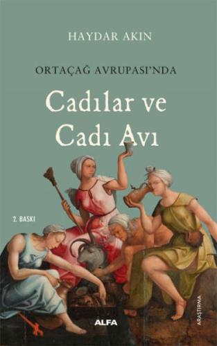 Ortaçağ Avrupa’sında Cadılar ve Cadı Avı %10 indirimli Haydar Akın