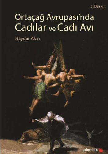 Ortaçağ Avrupası'nda Cadılar ve Cadı Avı Haydar Akın