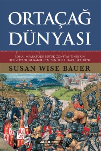 Ortaçağ Dünyası %10 indirimli Susan Wise Bauer