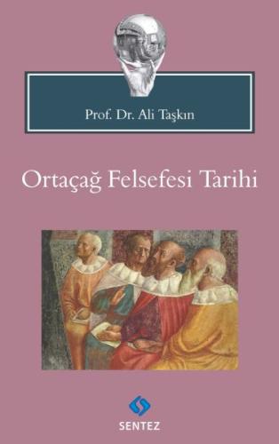 Ortaçağ Felsefesi Tarihi %10 indirimli Ali Taşkın