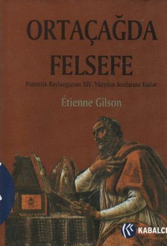 Ortaçağda Felsefe (Ciltli) Etienne Gilson