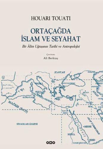 Ortaçağda İslam ve Seyahat %18 indirimli Houari Touati