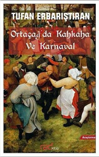 Ortaçağ'da Kahkaha ve Karnaval %22 indirimli Tufan Erbarıştıran