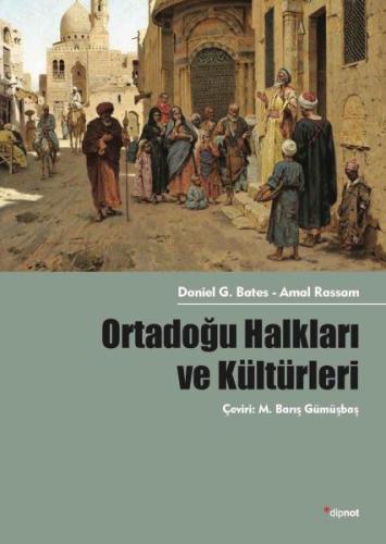 Ortadoğu Halkları ve Kültürleri %10 indirimli Daniel G.Bates - Amal Ra