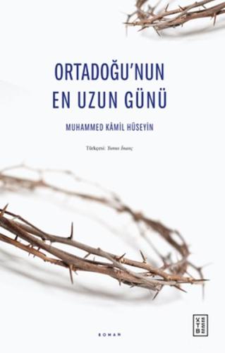 Ortadoğu’nun En Uzun Günü %17 indirimli Muhammed Kâmil Hüseyin