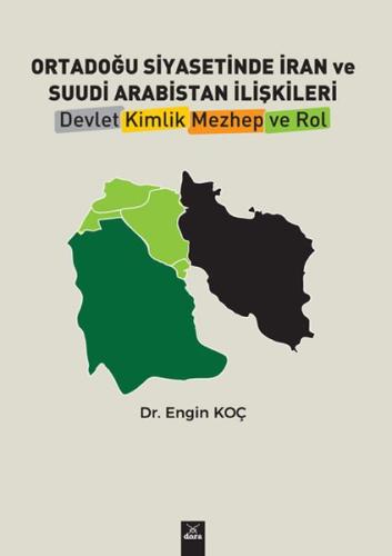 Ortadoğu Siyasetinde İran ve Suudi Arabistan İlişkileri - Devlet, Kiml