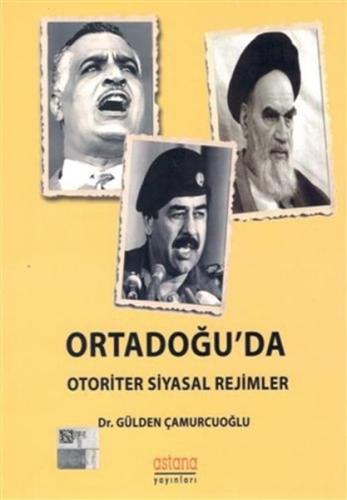 Ortadoğu'da Otoriter Siyasal Rejimler %3 indirimli Gülden Çamurcuoğlu