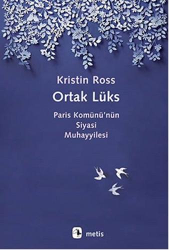 Ortak Lüks Paris Komünü’nün Siyasi Muhayyilesi %10 indirimli Kristin R